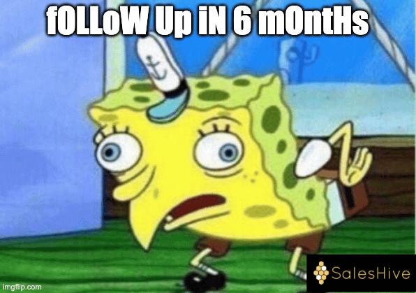 spongebob follow up in 6 months